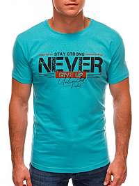 Tyrkysové tričko s potlačou Never Give Up S1488